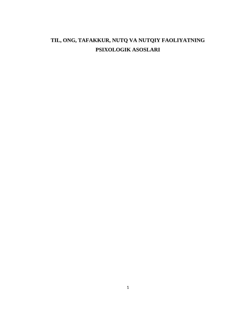 TIL, ONG, TAFAKKUR, NUTQ VA NUTQIY FAOLIYATNING PSIXOLOGIK ASOSLARI
