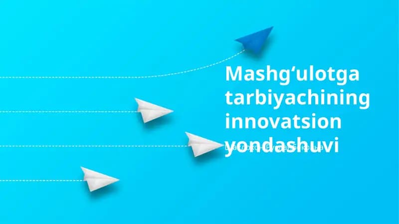 Mashgʻulotga tarbiyachining innovatsion yondashuvi
