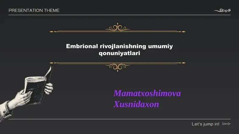 Embrional rivojlanishning umumiy qonuniyatlari