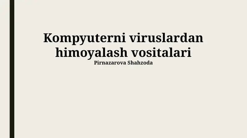 Kompyuter Viruslaridan Himoya Qilish Vositalari