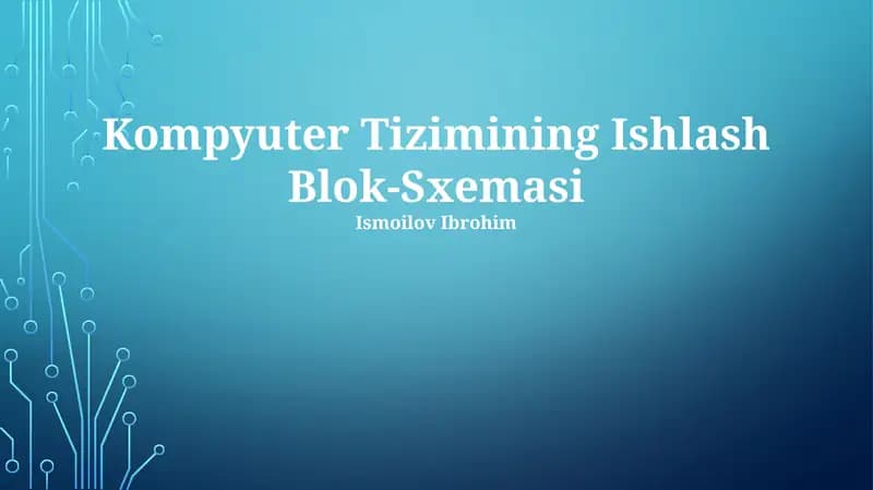 Kompyuter Tizimining Ishlash Blok-Sxemasi