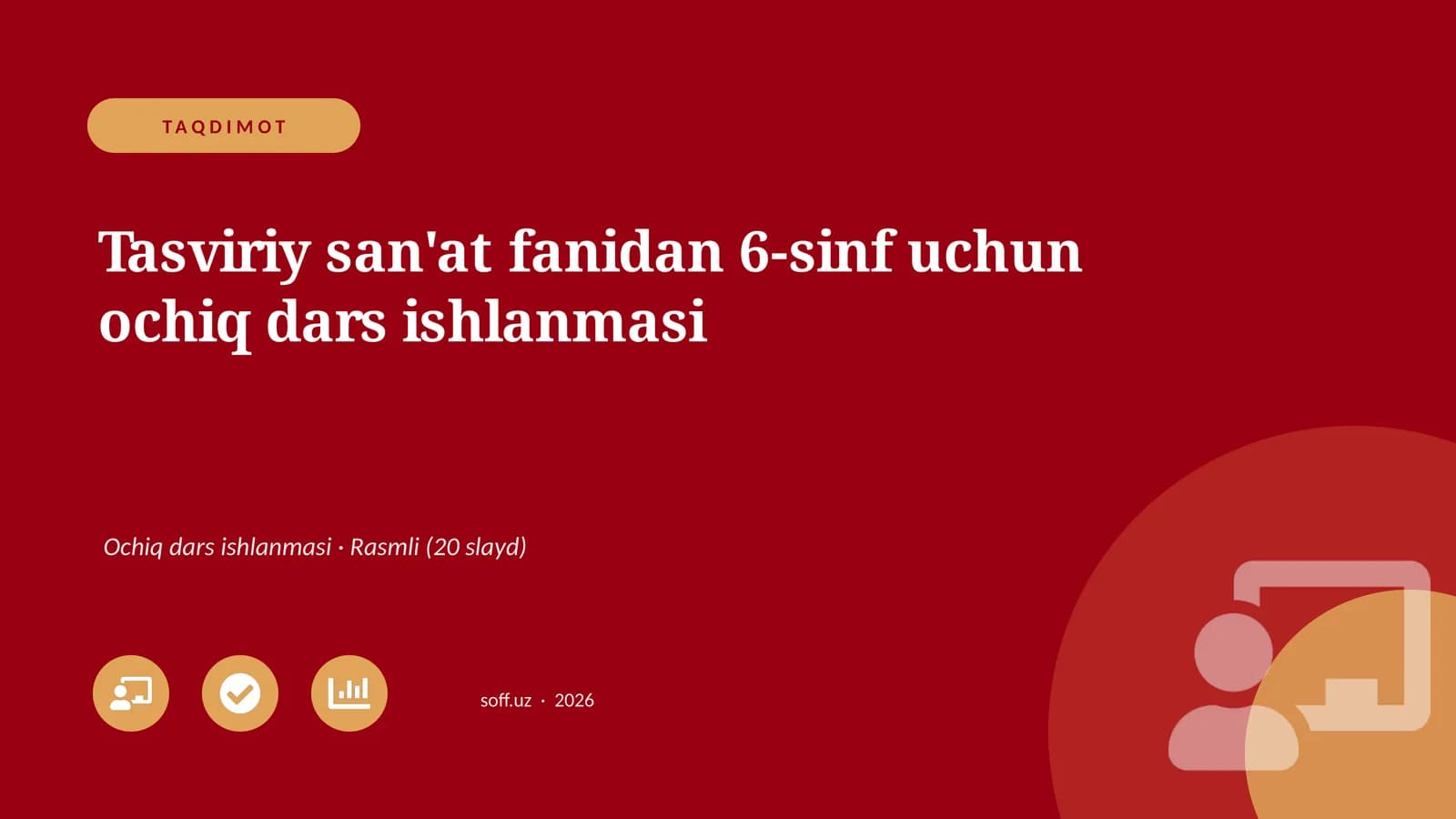 Tasviriy san'at fanidan 6-sinf uchun ochiq dars ishlanmasi