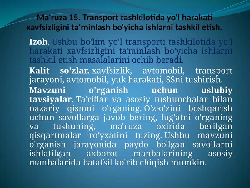 Ma'ruza15. Transporttashkiloti dayo'l harakati xavfsizligini ta'minlash bo'yicha ishlar