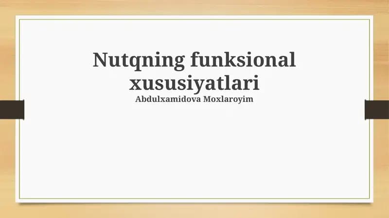 Nutqning funksional xususiyatlari
