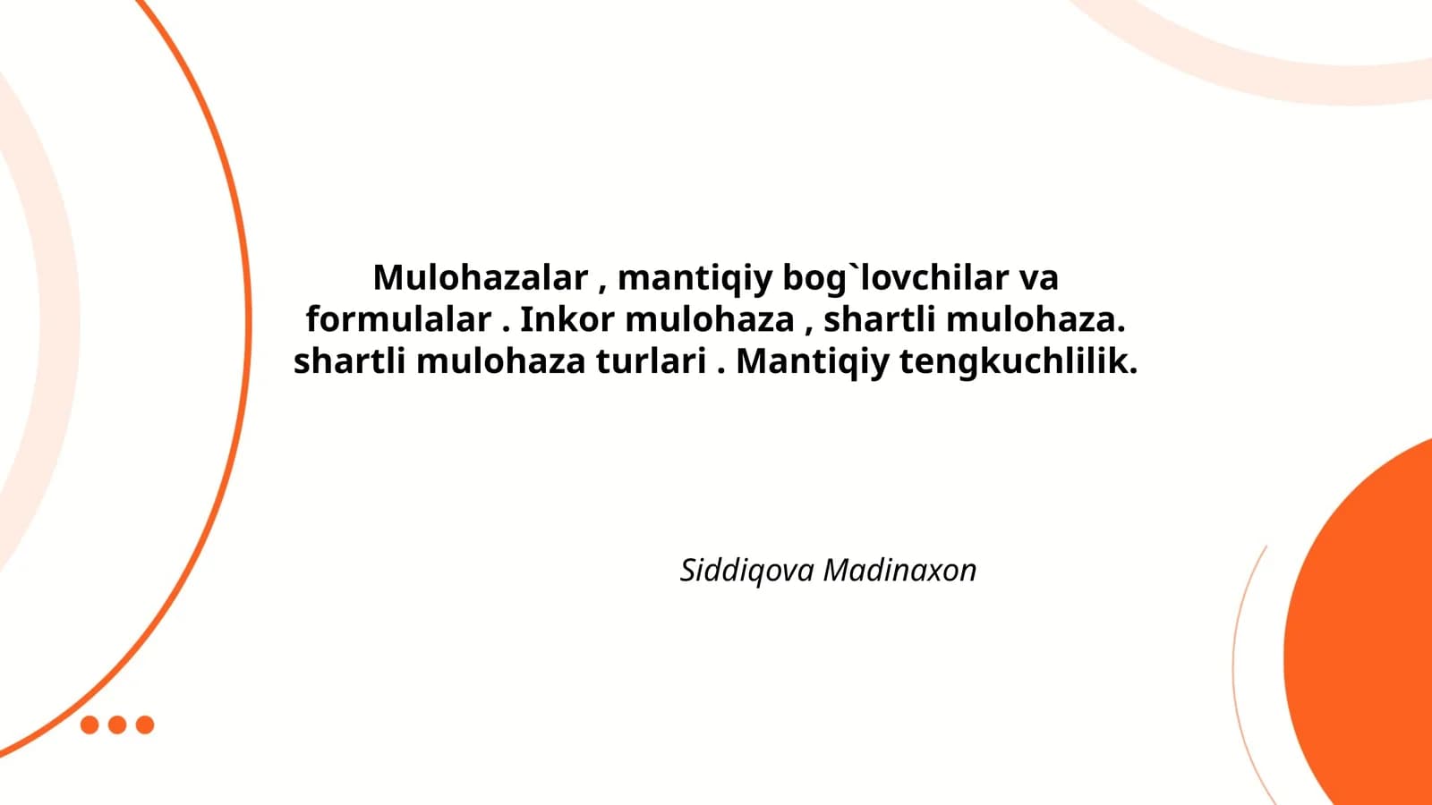 Mulohazalar, mantiqiy bog`lovchilar va formulalar