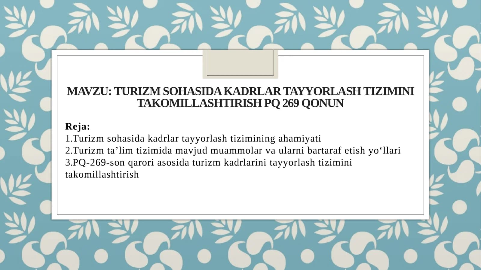 Turizm sohasida kadrlar tayyorlash tizimini takomillashtirish