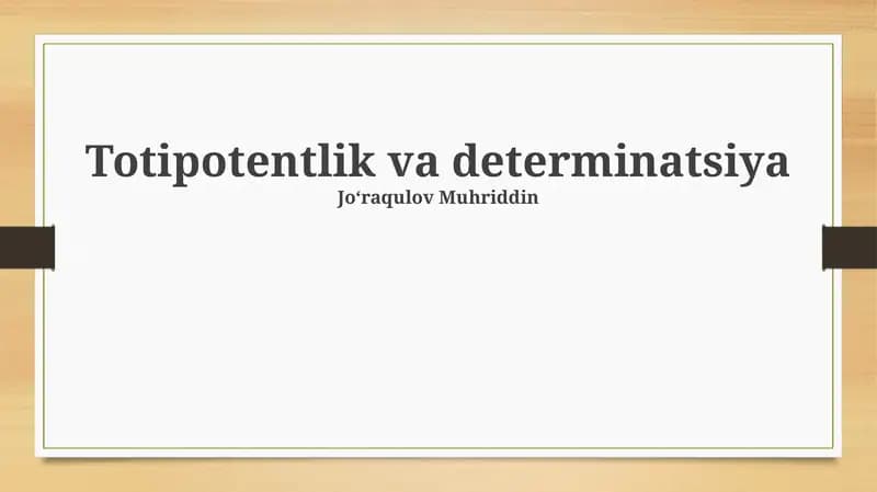Totipotentlik va Determinatsiya