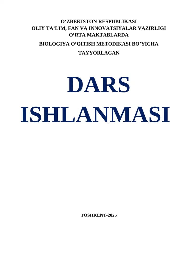 BIOLOGIYA O’QITISH METODIKASI BO’YICHA TAYYORLAGAN DARS ISHLANMASI