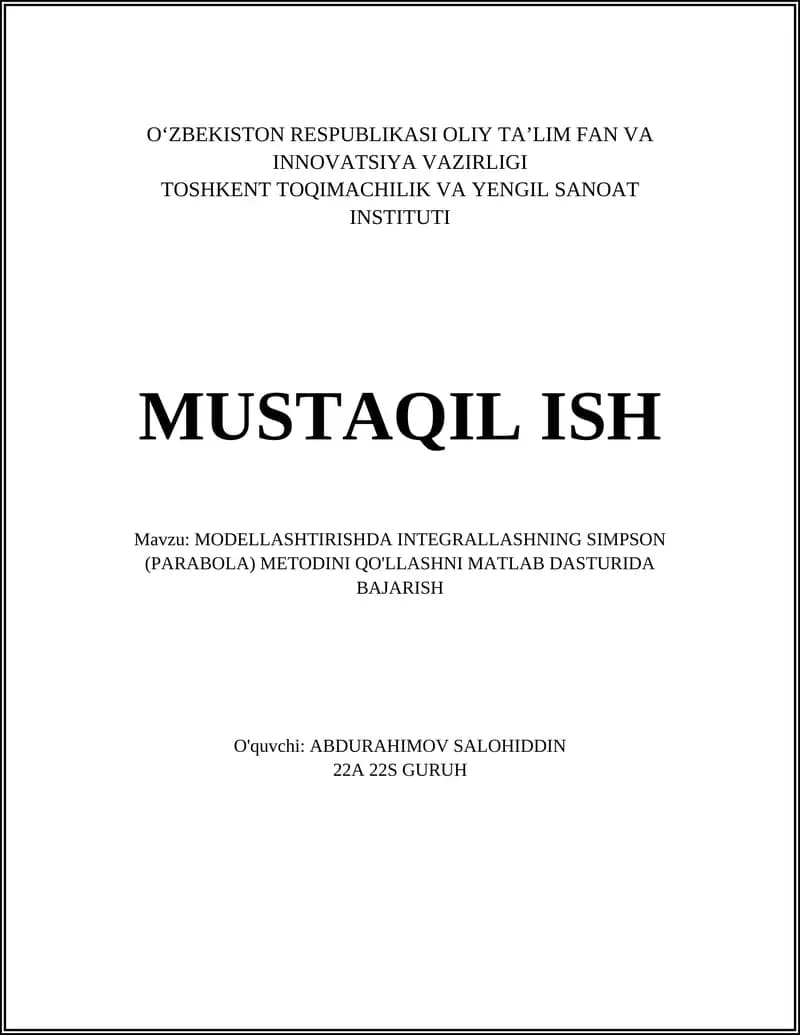 MODELLASHTIRISHDA INTEGRALLASHNING SIMPSON (PARABOLA) METODINI QO'LLASHNI MATLAB DASTURIDA BAJARISH