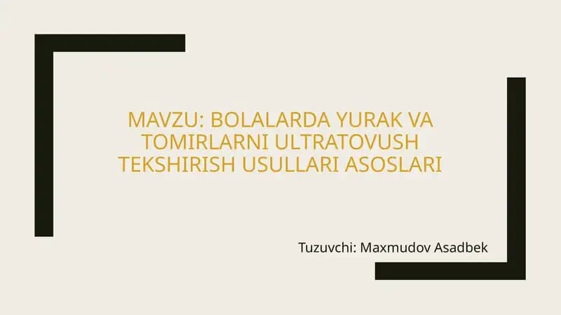 Bolalarda yurak va tomir tizimikasalliklarini ultratovush tekshirish usullari