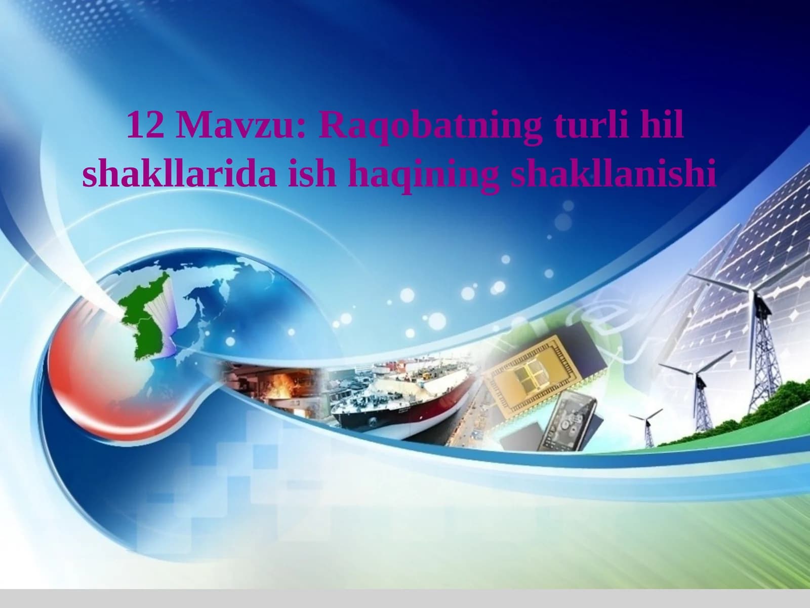 Raqobatning turli hil shakllarida ish haqinining shakllanishi