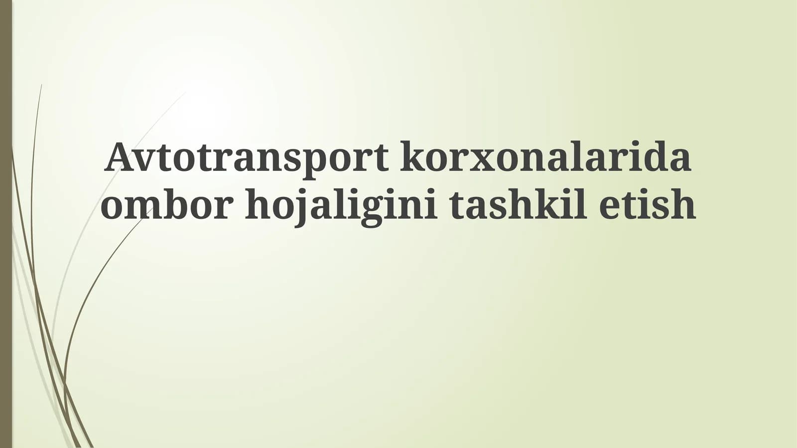 Avtomobil tashish korxonalarida ombor boshqaruvi tashkiloti