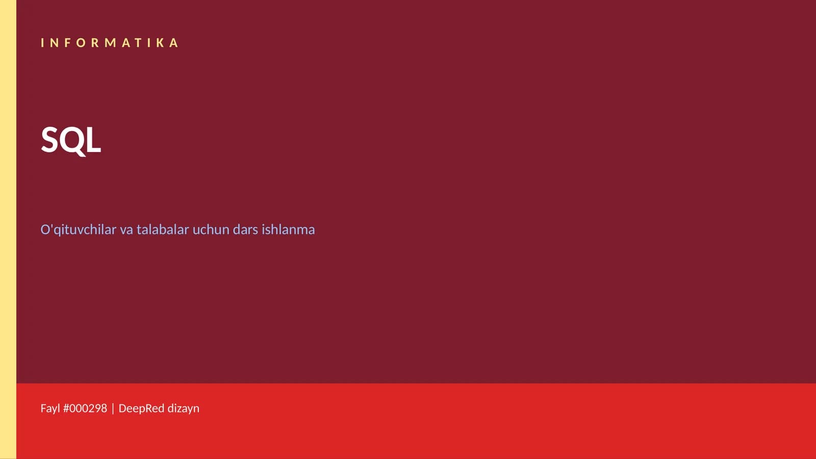SQL O'qituvchilar va talabalar uchun dars ishlanma