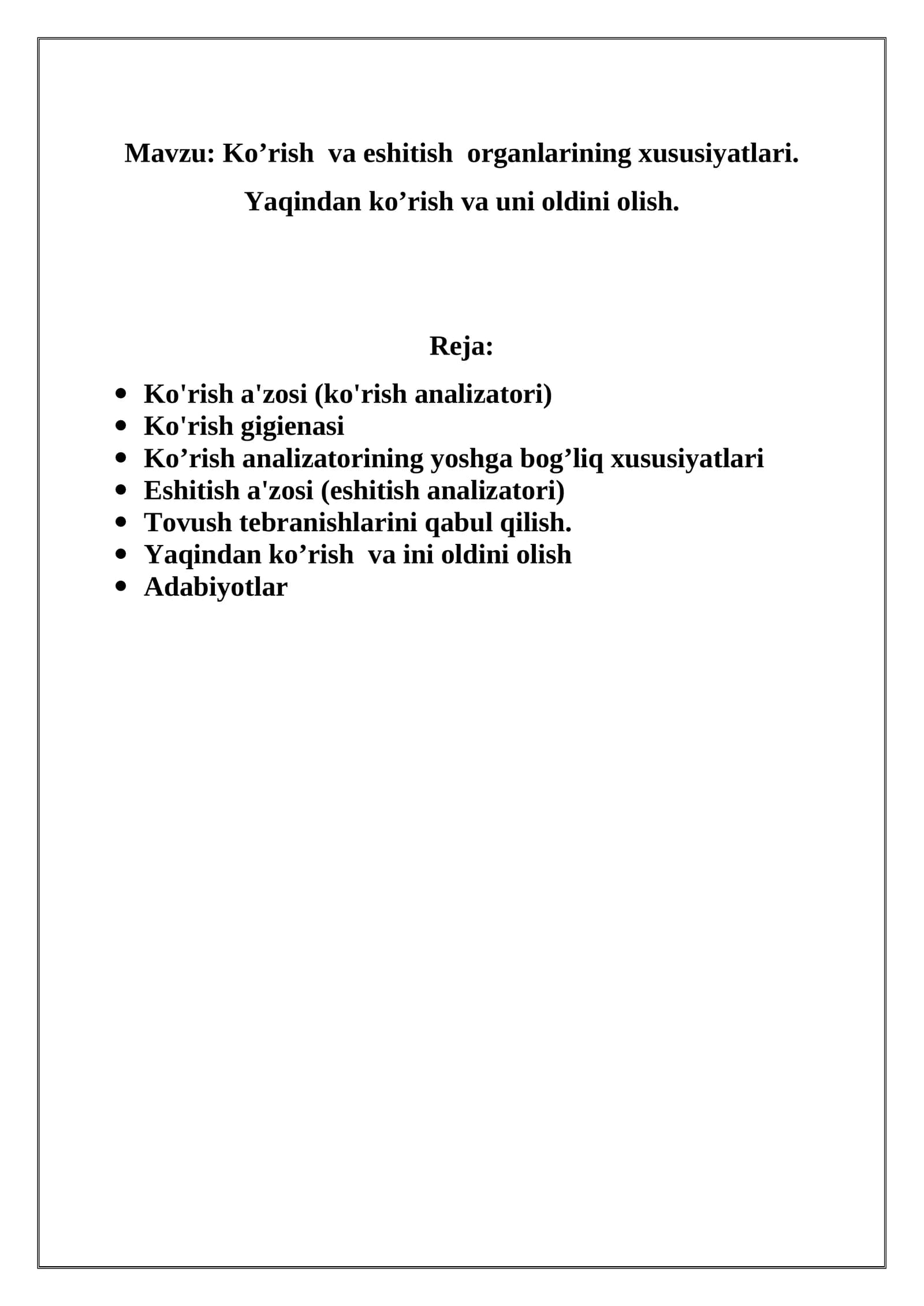 Ko’rish va eshitish organlarining xususiyatlari. Yaqindan ko’rish va uni oldini olish