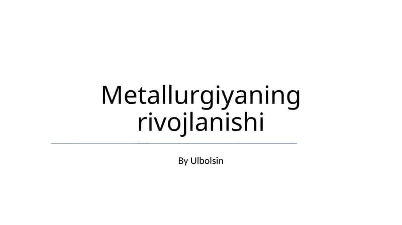 Metallurgiyaning rivojlanishi