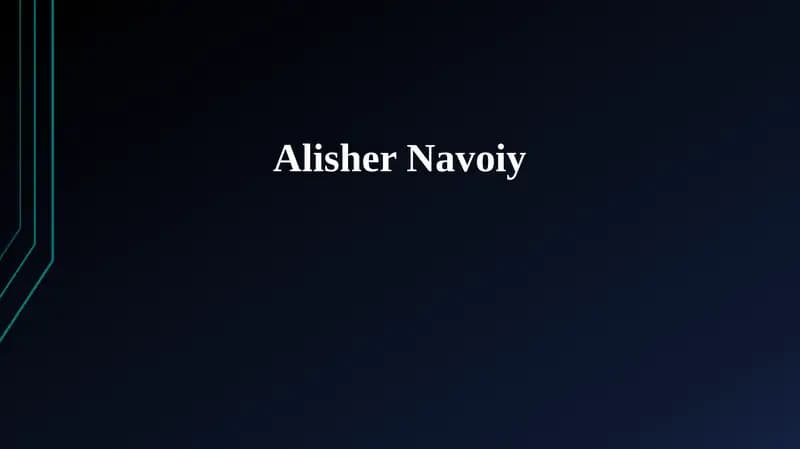 Alisher Navoiy: Hayoti va Ijodi