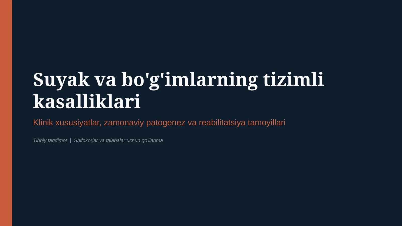 SUYAK VA BO‘G‘IMLARNING TIZIMLI KASALLIKLARI | ETIOLOGIYA, KLINIKA, DIAGNOSTIKA VA DAVOLASH — 15 SLA