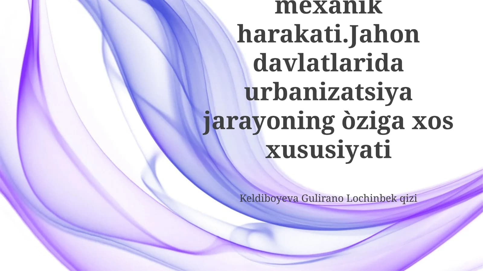 Jahon mamlakatlarida urbanizatsiya jarayonining oʻziga xos xususiyatlari