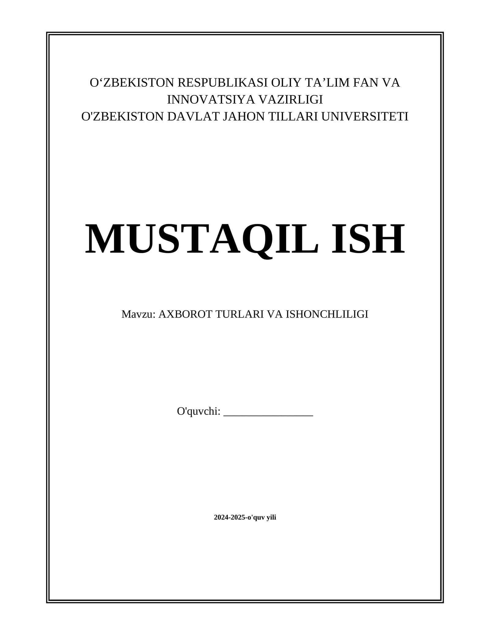 AXBOROT TURLARI VA ISHONCHLILIGI