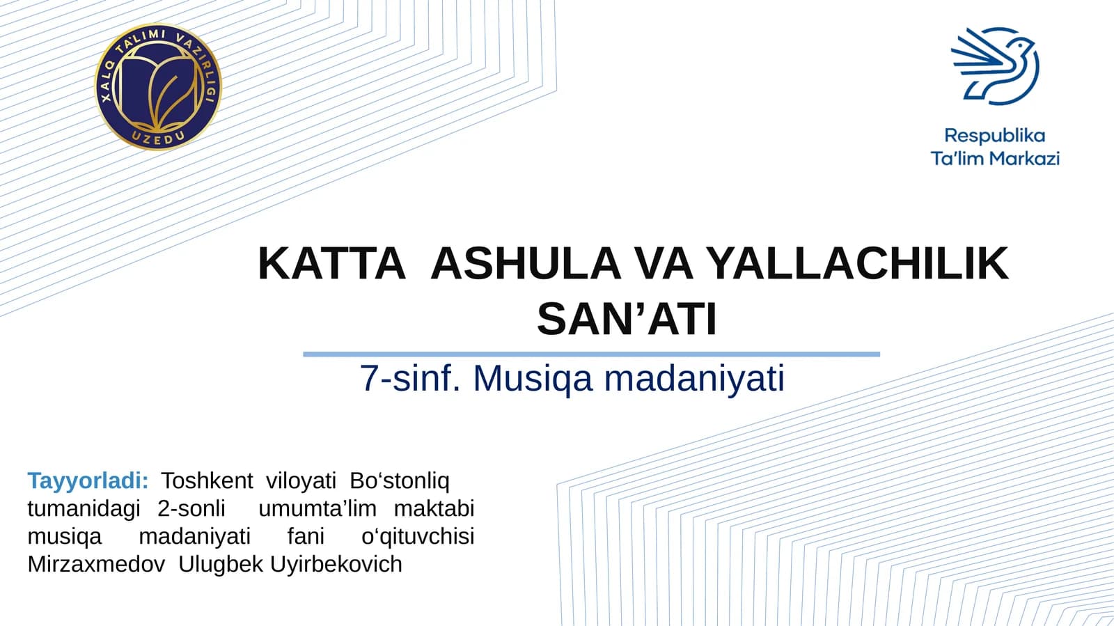KATTA ASHULA VA YALLACHILIK SAN’ATI