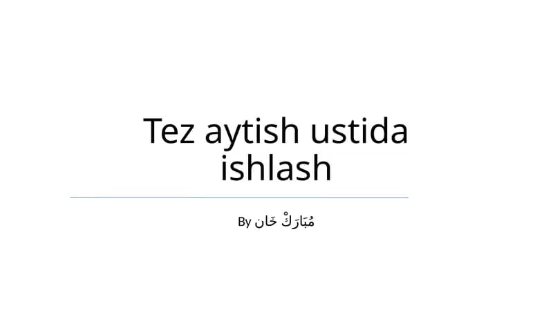 Tez aytish ustida ishlash