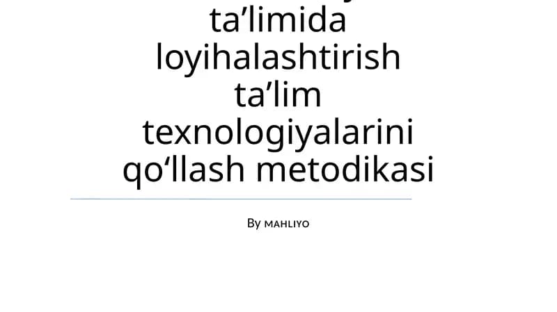 Fizika va astronomiya taʼlimida loyihalashtirish taʼlim texnologiyalarini qoʻllash metodikasi