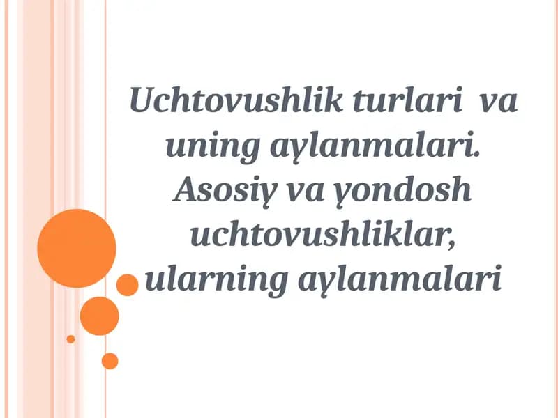 Uchtovushlikturlariva uningaylanmalari