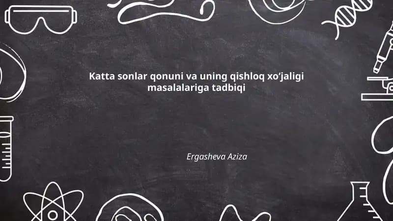 Katta sonlar qonuni va uning qishloq xo‘jaligi masalalariga tadbiqi