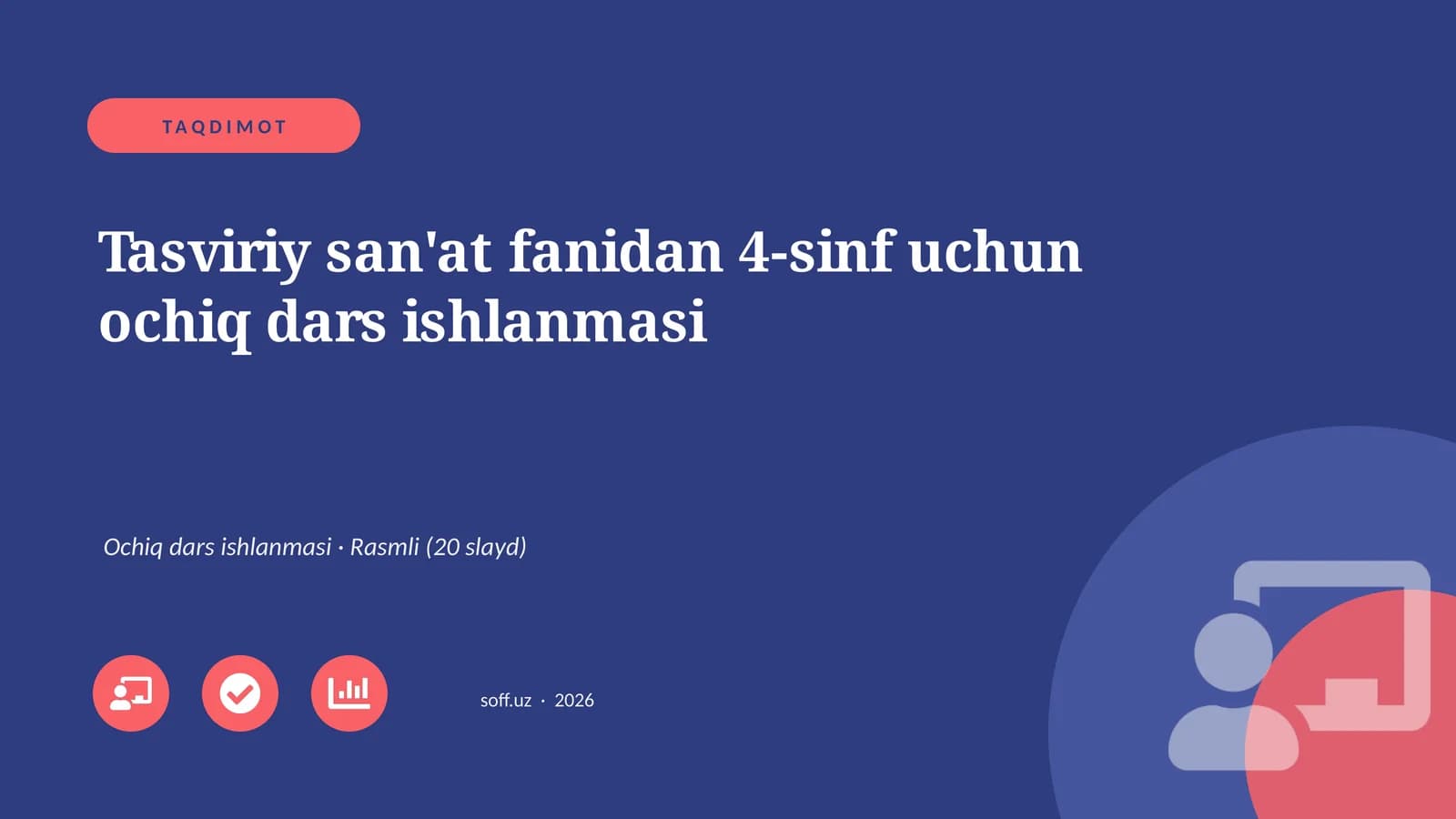 Tasviriy san'at fanidan 4-sinf uchun ochiq dars ishlanmasi
