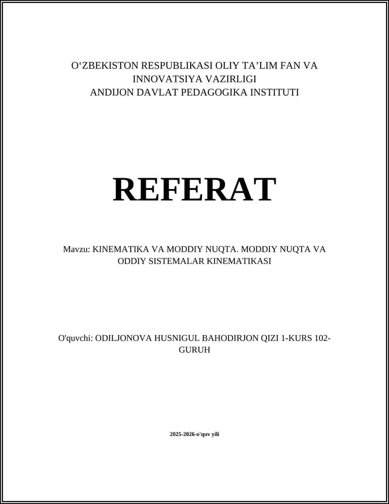 KINEMATIKA VA MODDIY NUQTA. MODDIY NUQTA VA ODDIY SISTEMALAR KINEMATIKASI