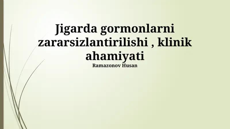 Jigarda gormonlarni zararsizlantirilishi, klinik ahamiyati