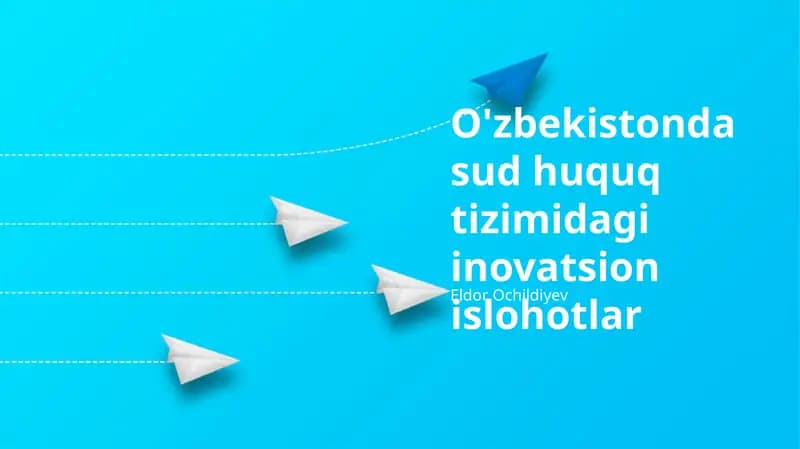 Oʻzbekiston sud tizimidagi innovatsion islohotlar