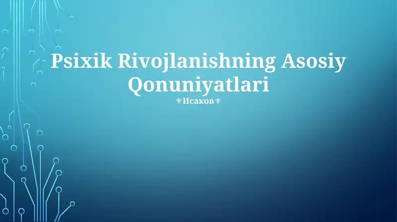 Psixik Rivojlanishning Asosiy Qonuniyatlari
