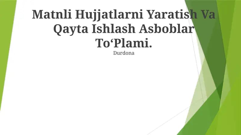 Matnli Hujjatlarni Yaratish Va Qayta Ishlash Asboblar ToʻPlami