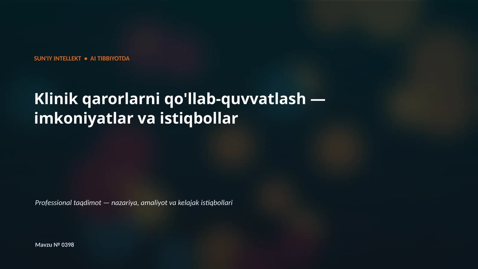 SUN'IY INTELLEKT • AI TIBBIYOTDA