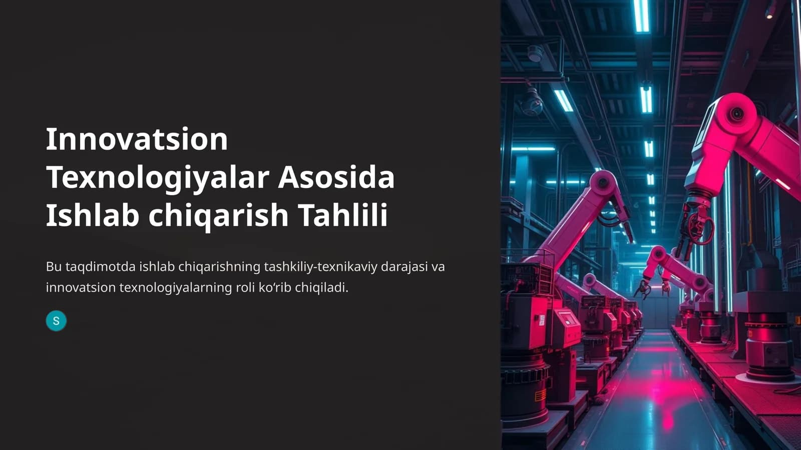 Innovatsion texnologiyalar asosida Ishlab chiqarish tahlili