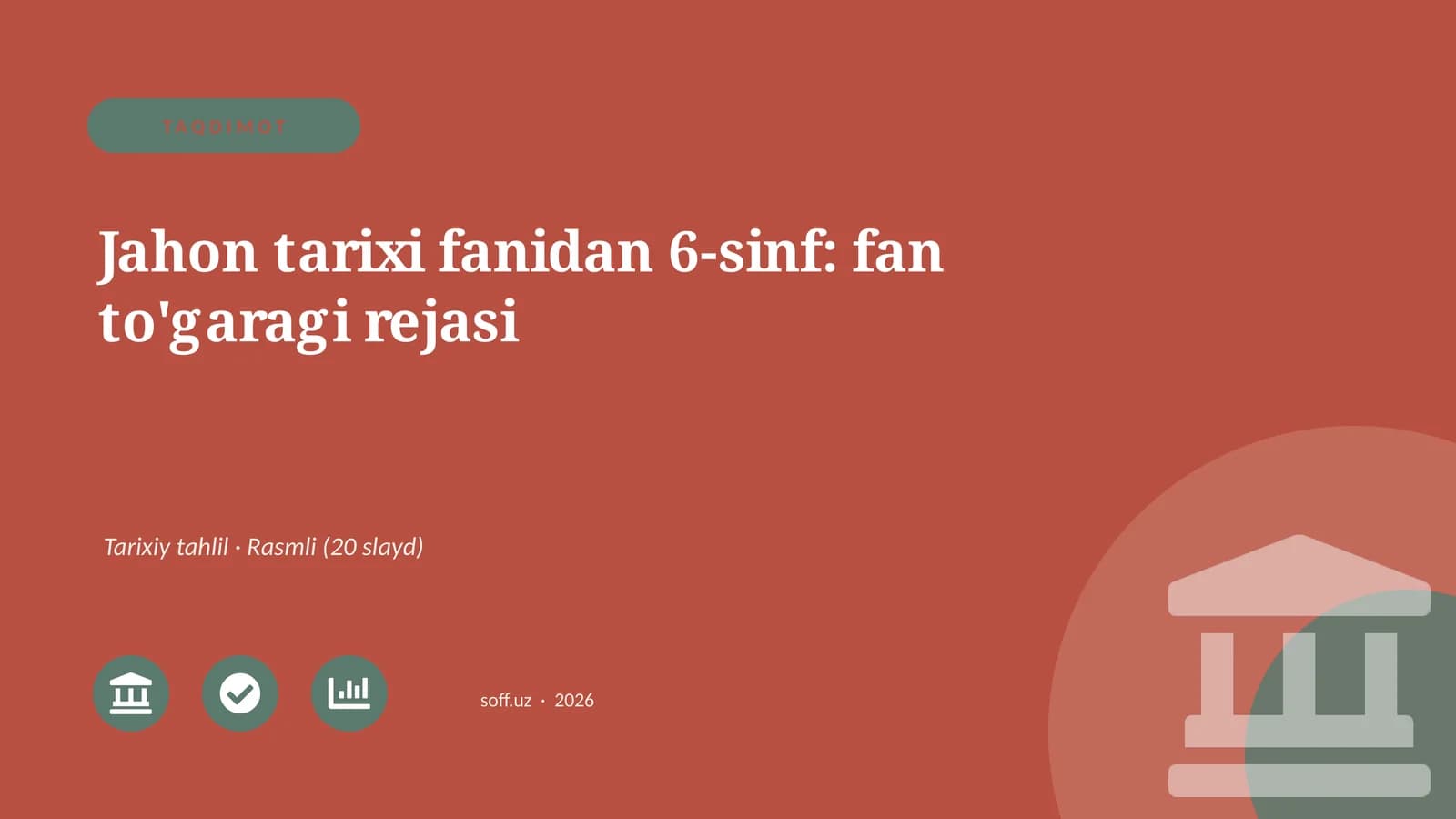 Jahon tarixi fanidan 6-sinf: fan to'garagi rejasi
