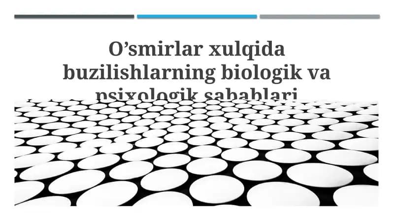 O’smirlar xulqida buzilishlarning biologik va psixologik sabablari
