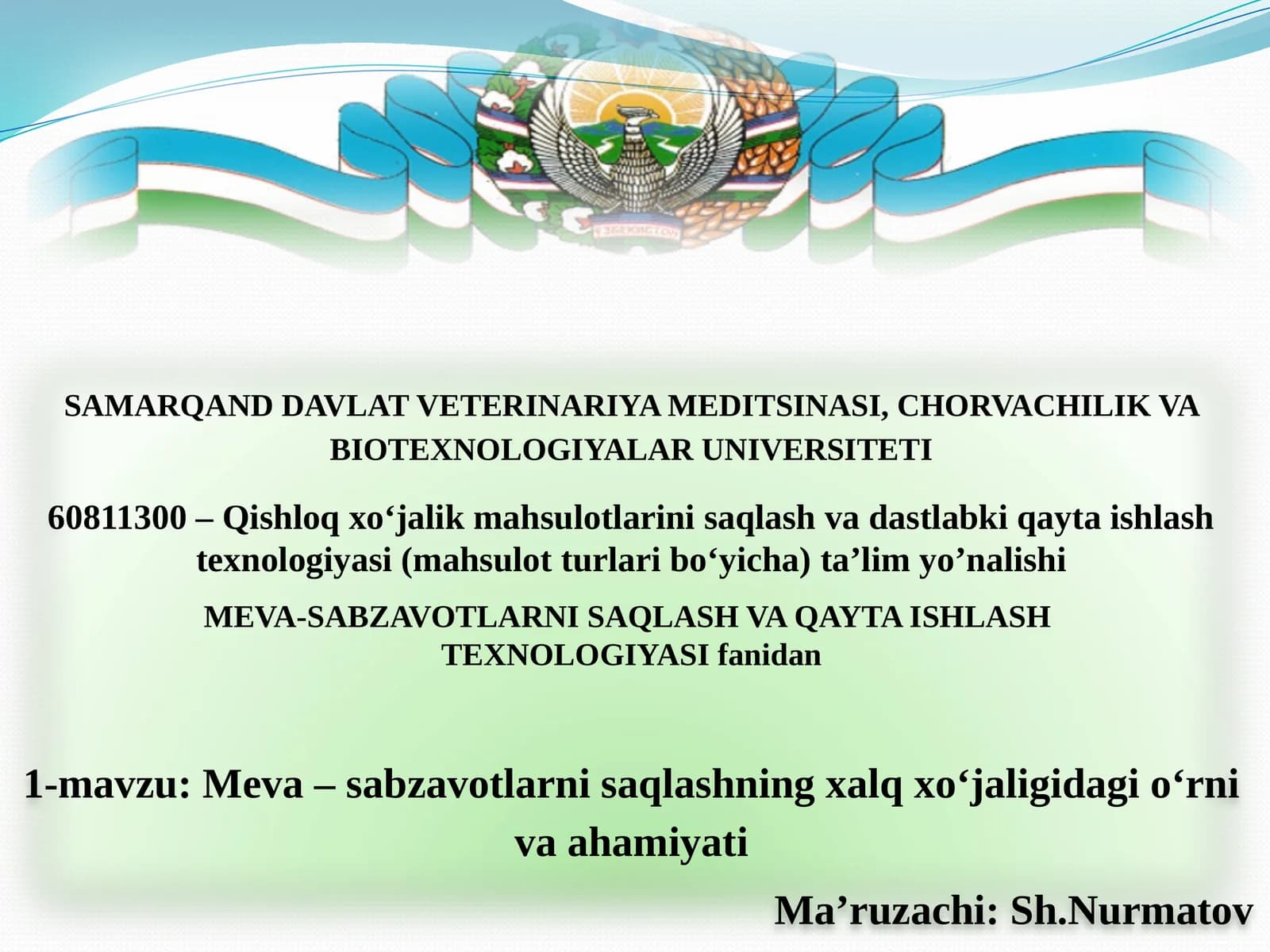 Meva – sabzavotlarni saqlashning xalq xo‘jaligidagi o‘rni va ahamiyati