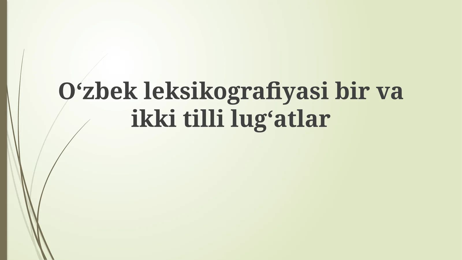 Oʻzbek leksikografiyasibirvaikkitillilugʻatlar