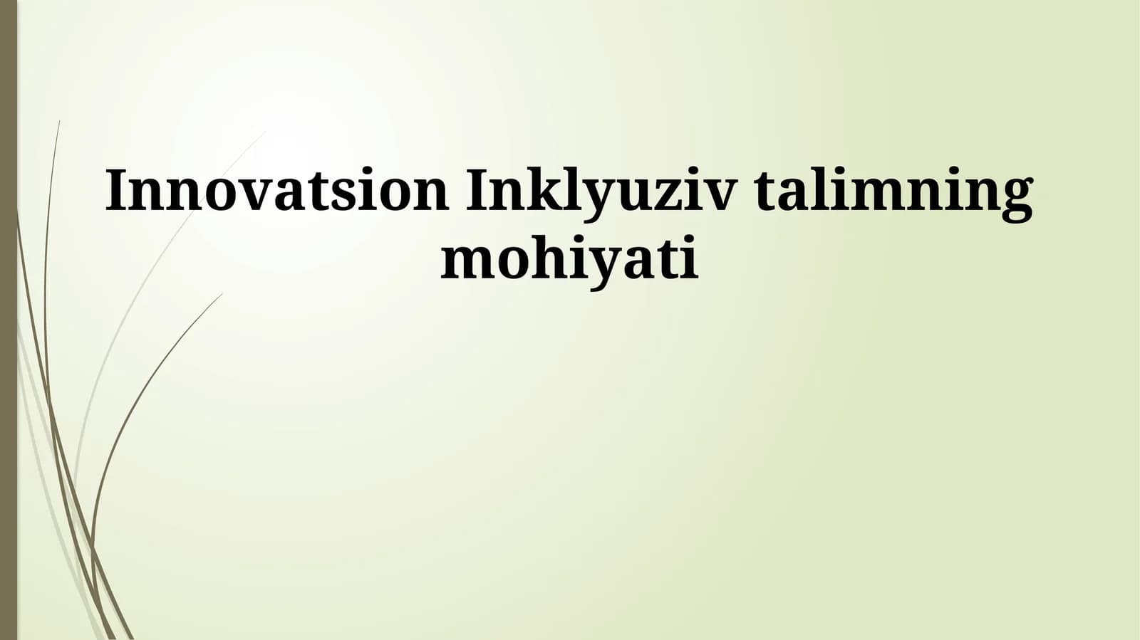 Innovatsion Inklyuziv talimning mohiyati