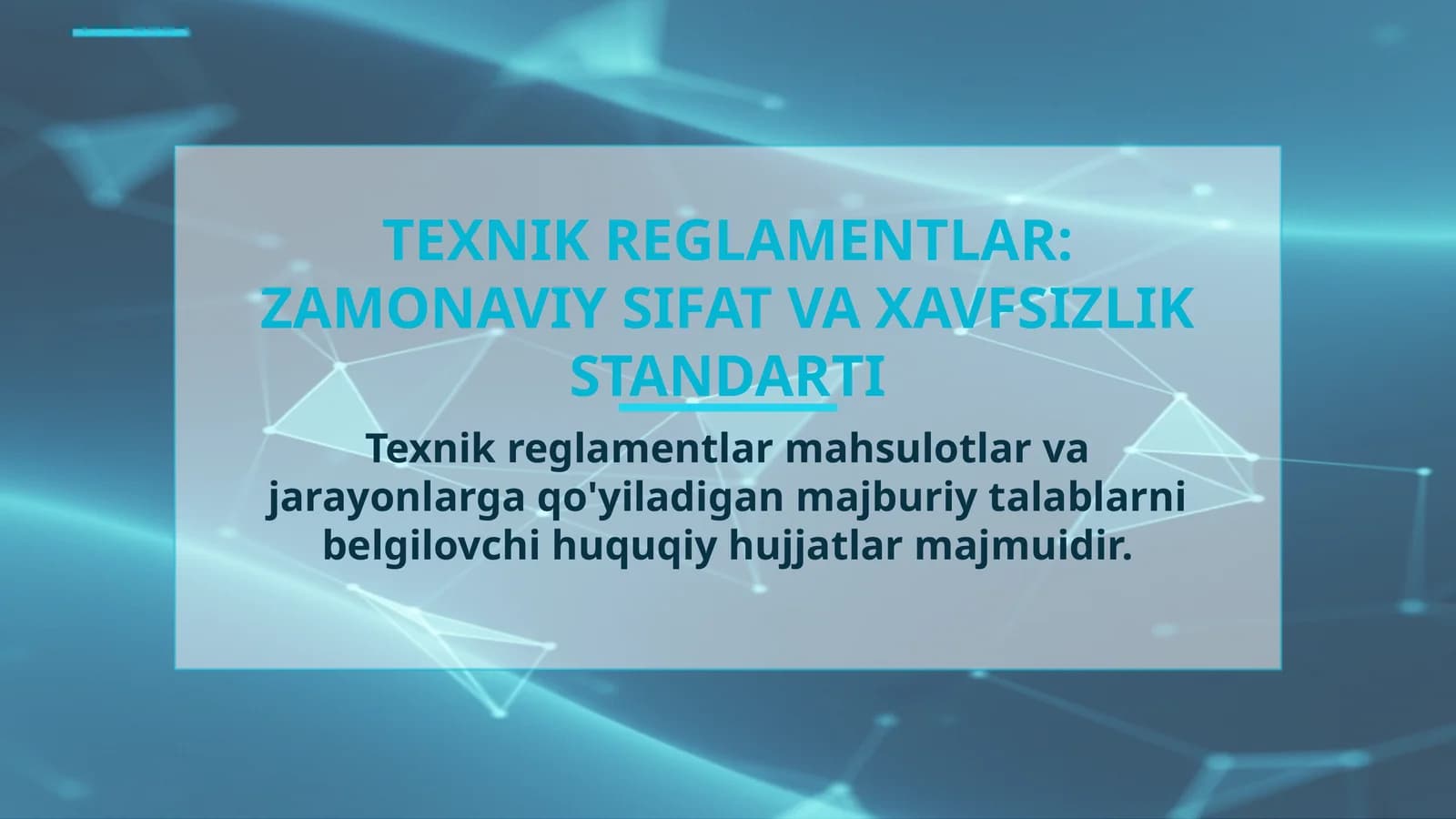 TEXNIK REGLAMENTLAR: ZAMONAVIY SIFAT VA XAVFSIZLIK STANDARTI
