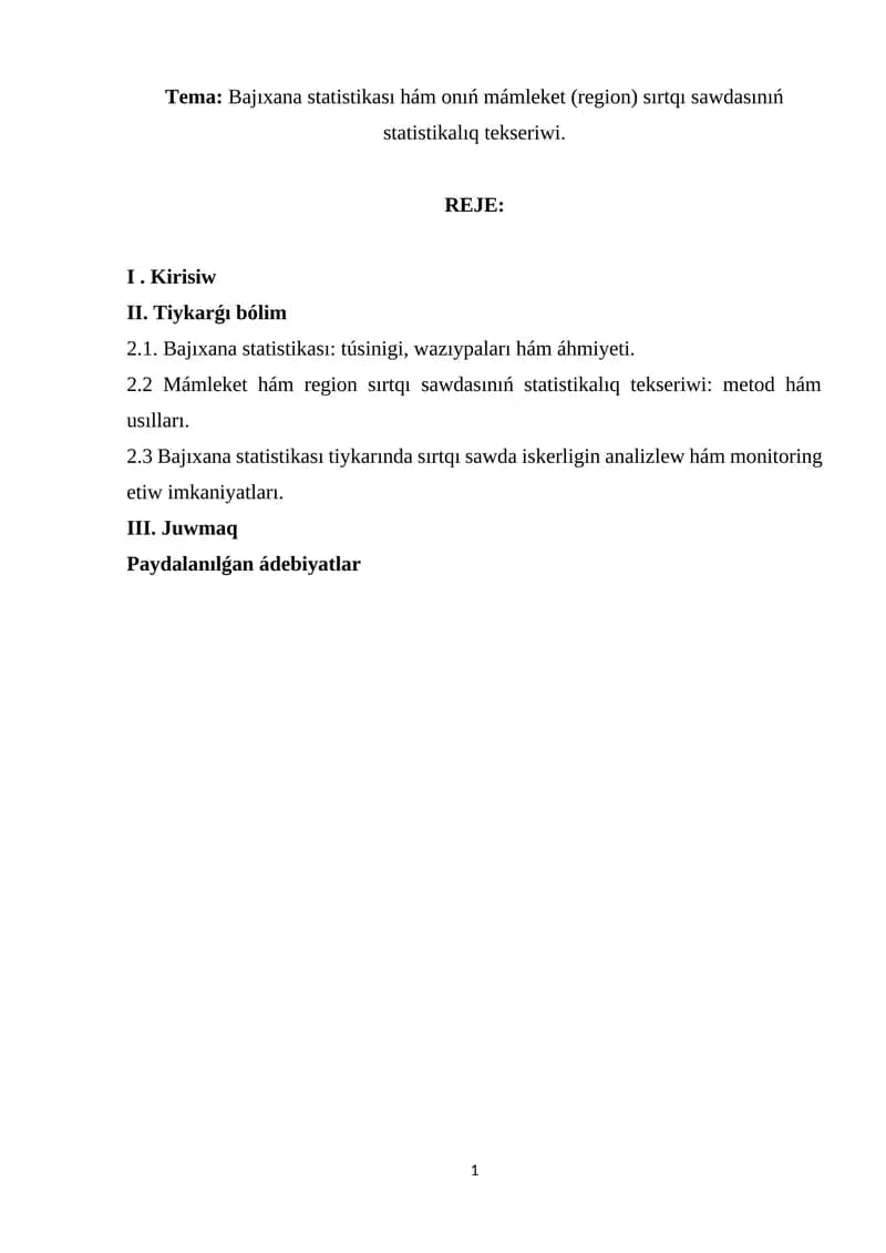Bajıxana statistikası hám onıń mámleket (region) sırtqı sawdasınıń statistikalıq tekseriwi.