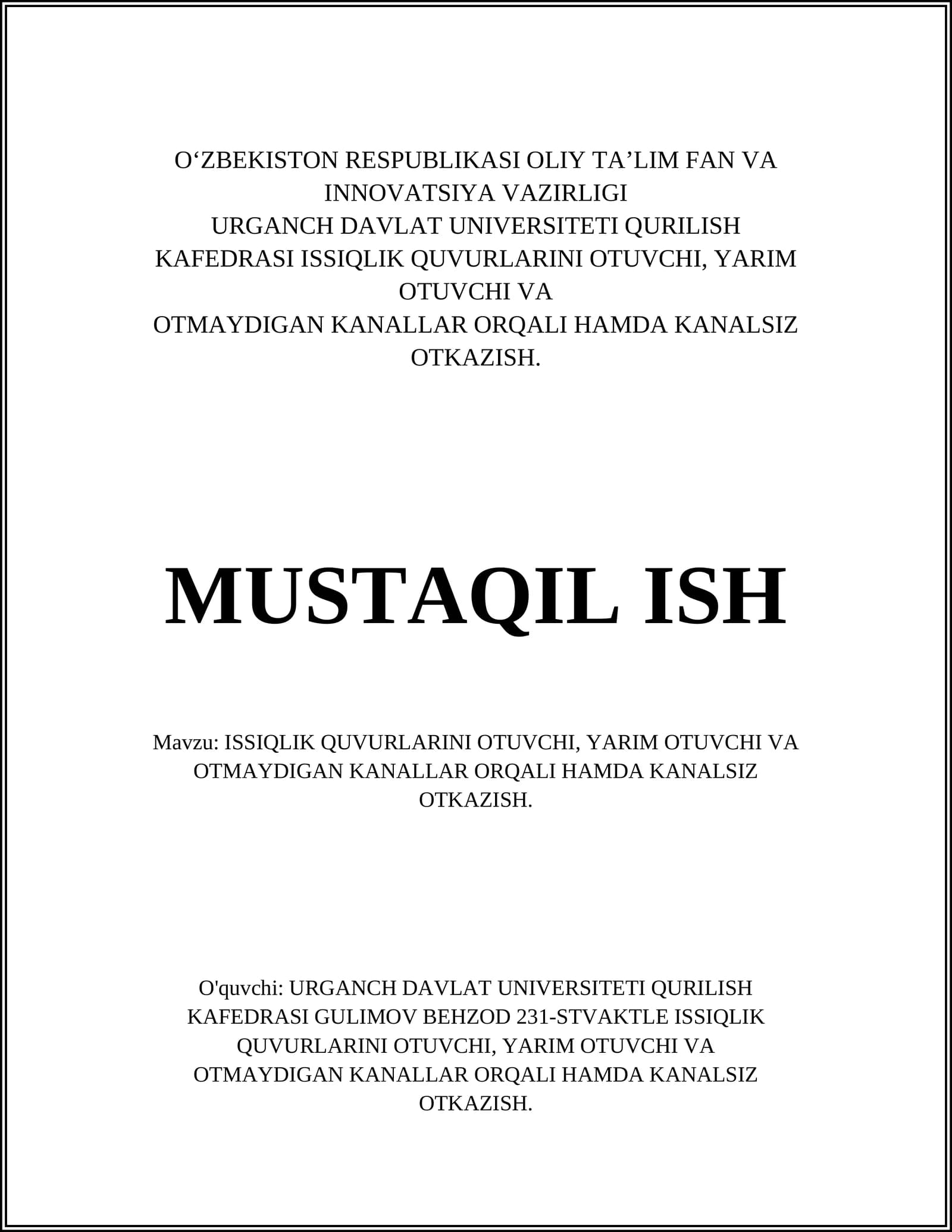 ISSIQLIK QUVURLARINI OTUVCHI, YARIM OTUVCHI VA OTMAYDIGAN KANALLAR ORQALI HAMDA KANALSIZ OTKAZISH