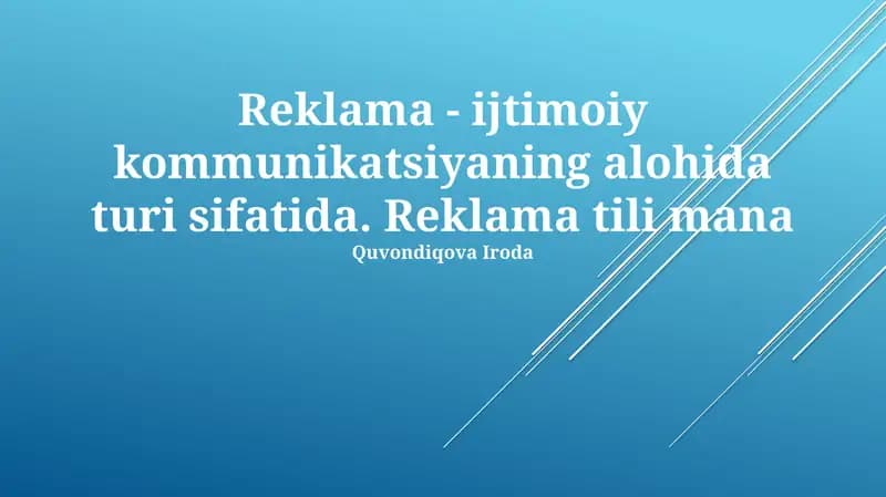 Reklama - ijtimoiy kommunikatsiyaning alohida turi sifatida