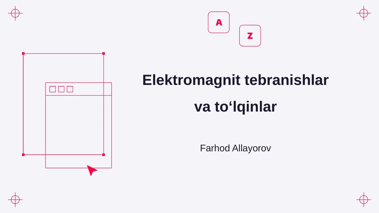 Elektromagnit tebranishlar va toʻlqinlar