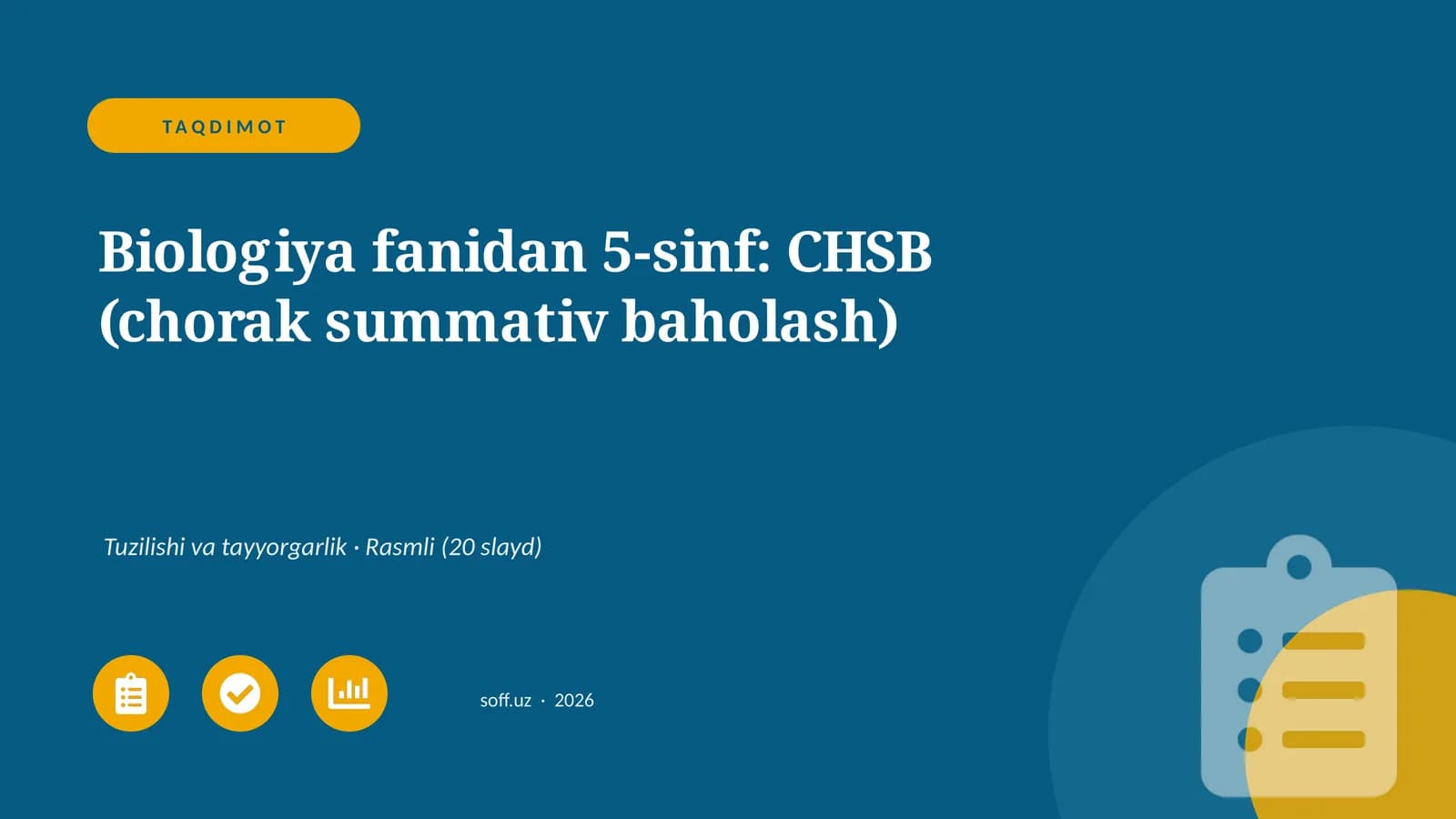 Biologiya fanidan 5-sinf: CHSB (chorak summativ baholash)