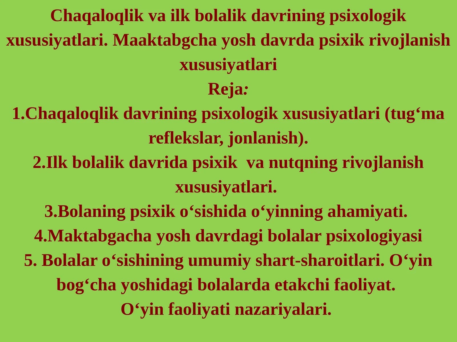 Chaqaloqlik va ilk bolalik davrining psixologik xususiyatlari