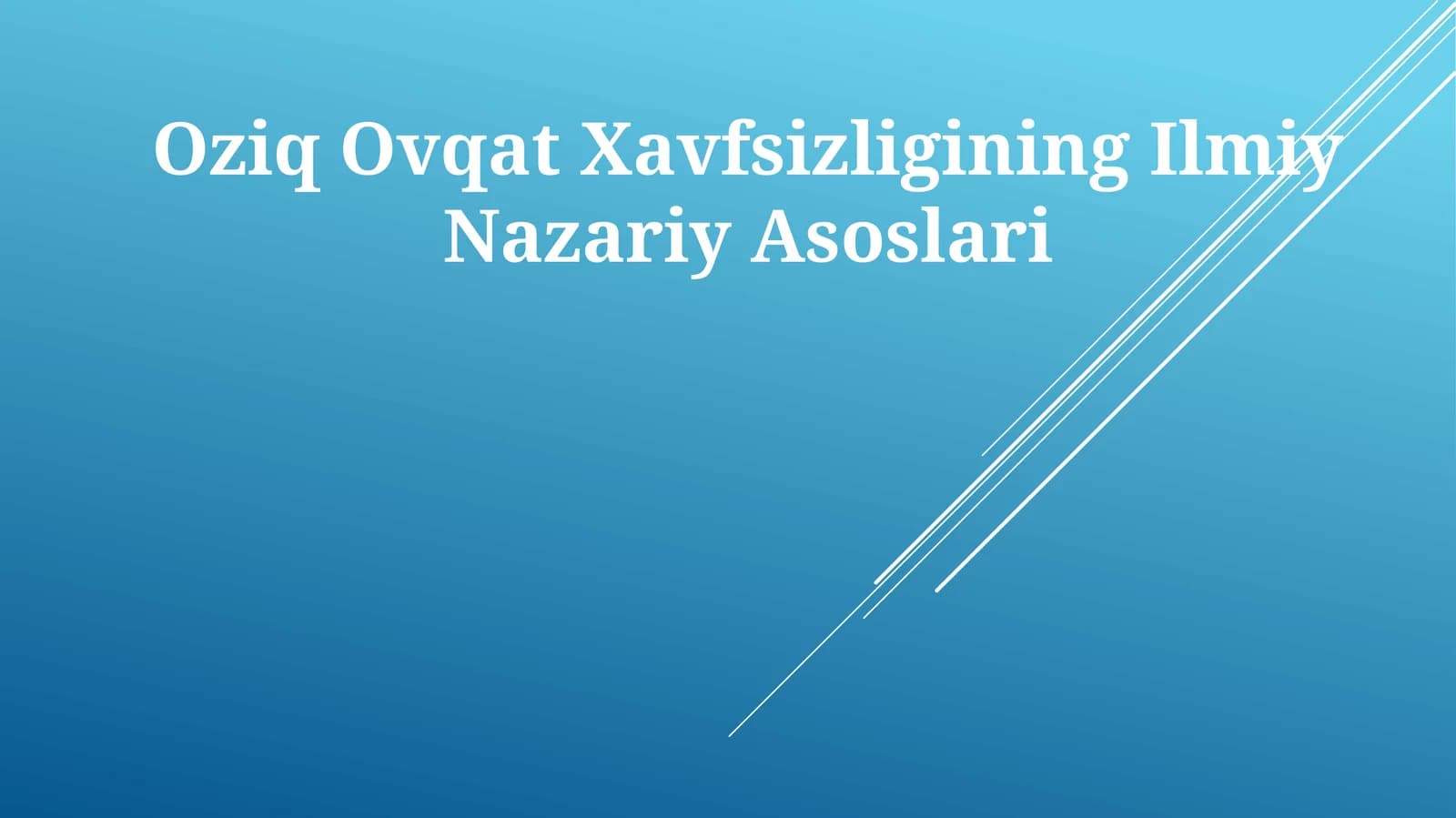 Oziq Ovqat Xavfsizligining Ilmiy Nazariy Asoslari