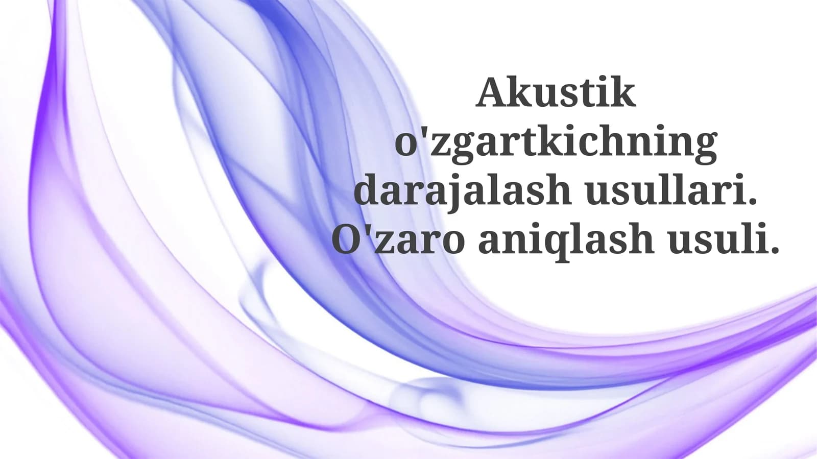 Akustik Transduserni Kalibrlash Usullari